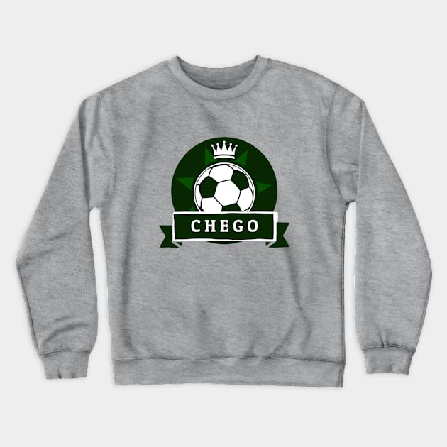 Chego Le ROI du football Crewneck Sweatshirt by ChegoOfisialy